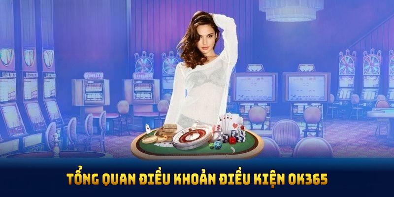 Tổng quan miễn trừ trách nhiệm OK365 dành cho thành viên