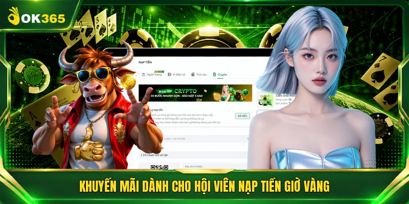 Khuyến mãi dành cho hội viên nạp tiền giờ vàng