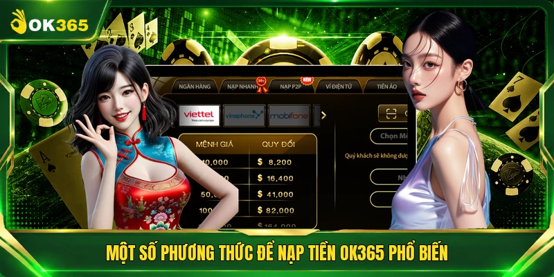 Một số phương thức để nạp tiền OK365 phổ biến